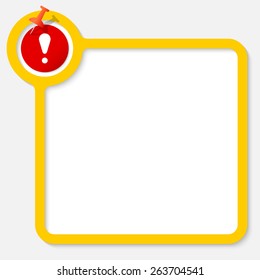 Yellow frame for your text and exclamation mark