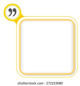 Yellow frame for your text and quotation mark