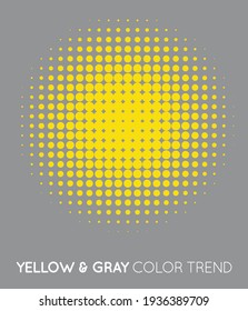 Yellow and Gray Trendy Color Circle in Halftone, Halftone Dot Pattern, Vector Illustration.