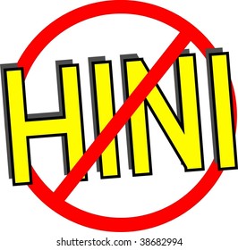 Yellow H1N1 Letters With Red Circle And Slash Through Them.