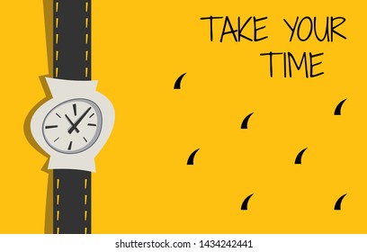 Yellow hairy hand with a clock with text take your time. Watch with shadow. Flat vector illustration in cartoon style.