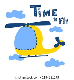 Yellow helicopter cartoon style with sign Time to fly. isolated on white background. Vector