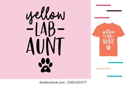 yellow lab aunt t shirt design