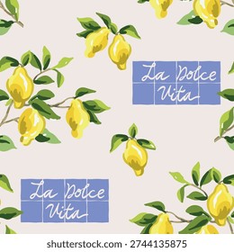 Yellow lemon fruits, branches, text La Dolce Vita, light background. Vector illustration. Seamless pattern. Summer trendy design. Italian coast