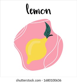 yellow lemon on a pink background with lettering lemon. flat vector illustration. Сan be used as a poster or print