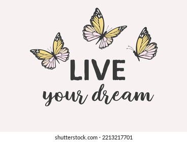 yellow live your dream vector hand drawn design