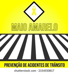 yellow may. accident prevention campaign banner. Translation: yellow May. prevention of traffic accidents, in portuguese