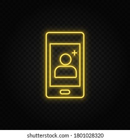 Yellow neon icon phone, add contact, new contact. Transparent background. Yellow neon vector icon