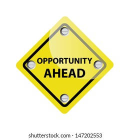 Yellow Opportunity Ahead Road Sign. Vector