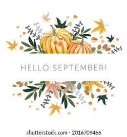 Yellow, orange pumpkin, maple leaves, white background. Autumn frame design template print with text Hello September. Vector illustration. Nature design. Fall season