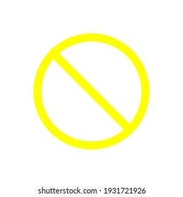 yellow prohibition sign on white plate isolated on white background. vector illustration