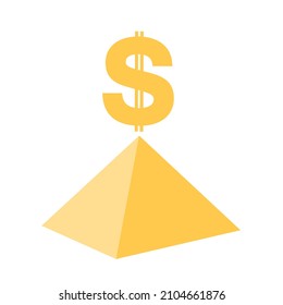 Yellow pyramid with US dollar on the top as metaphor of Ponzi scheme and pyramid scheme. Top is earning money, finance, cash and income. Vector illustration isolated on white.