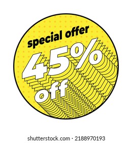 Gelbes, abgerundetes Discount-Etikett 45
 im gepunkteten Pop-Art-Stil mit isometrischer Typografie.