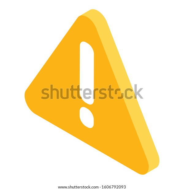 Yellow Sign Alert Icon Isometric Yellow Stock Vector (Royalty Free ...