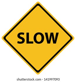 Yellow Slow Sign