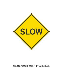 Yellow Slow Sign Isolated On White Background. Traffic Symbol Modern Simple Vector Icon