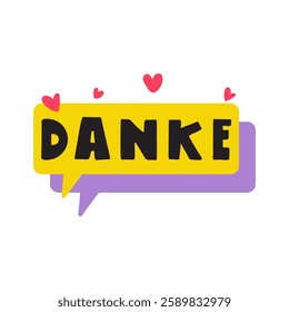 Yellow speech bubble with little hears. Word - Danke. Thank you in German language. Vector illustration.