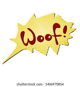 yellow speech bubble with red word woof pop art style vector isolated