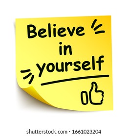 Yellow sticker with black postit „Believe in yourself“, note hand written - stock vector