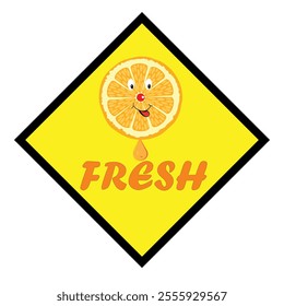 Yellow sticker with a cute orange slice, a drop of juice and the word fresh