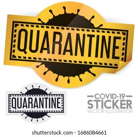 Yellow sticker and sample design with coronavirus silhouette announcing isolated area like quarantine measures due COVID-19 disease.