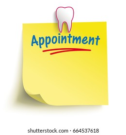 Yellow sticker with tooth pin and text Appointment. Eps 10 vector file.