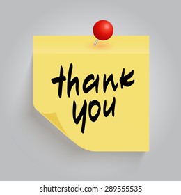 Yellow sticky note with the curled corner, red pin and with handwritten phrase Thank you on gray background. Vector illustration.