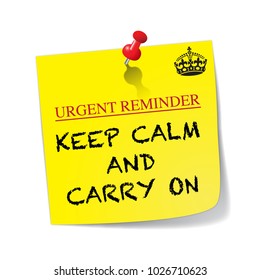 A yellow sticky note with a red pin saying keep calm and carry on isolated on a white background
