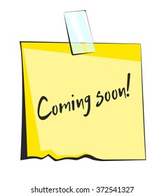 Yellow sticky note with scotch tape. Coming soon lettering. Paper reminder sticker