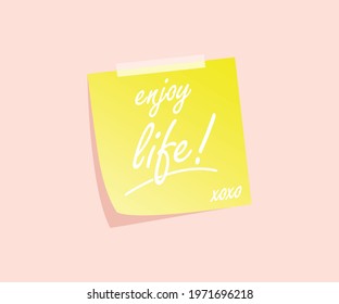 Yellow sticky note that says enjoy life!