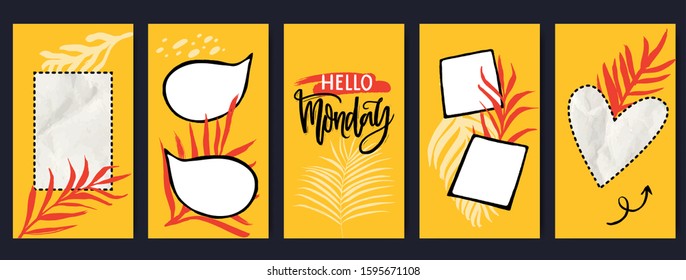 Yellow stories templates with photo frames, speech bubbles, heart and rectangle collage with crumpled paper and tropical leaves. Hello monday inspirational quote. Social media set.