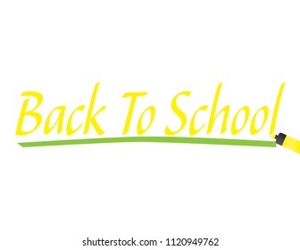 Yellow text Back to school with yellow marker and green underline