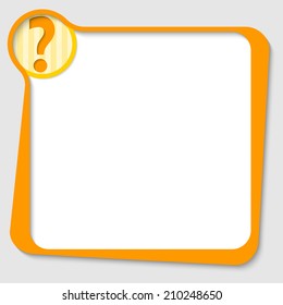 yellow text box for any text with question mark
