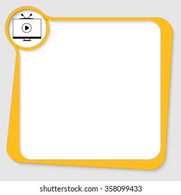 Yellow text box for any text with tv icon