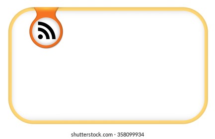 Yellow text frame for any text with feed icon