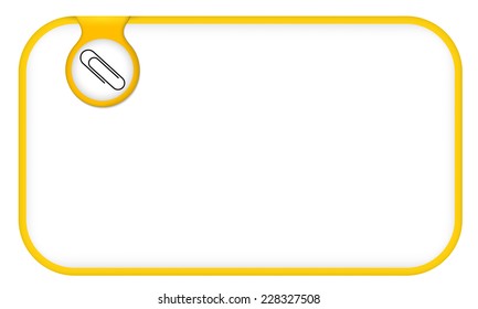 yellow text frame for any text with paper clip