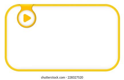 yellow text frame for any text with play symbol