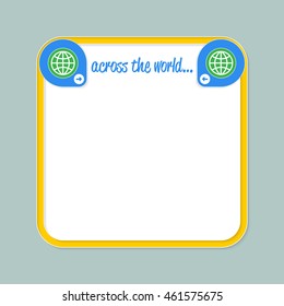 Yellow text frame for your text and the words across the world