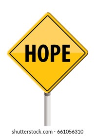 yellow traffic sign with note - hope