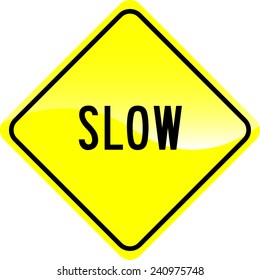 Yellow Traffic Sign Slow