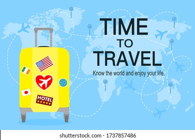 yellow Travel bag with stickers on blue world map and airplanes with text. "Time to travel, know the world and enjoy your life". Tourism and Journey concept. 