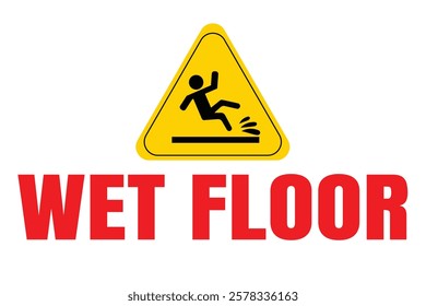 Yellow triangular warning sign, stick figure slipping, black silhouette, red bold text, "WET FLOOR" sign, caution symbol, safety hazard icon, minimalist design