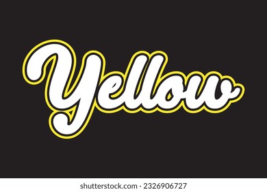 yellow. Vector hand drawn lettering. Ink illustration. Modern brush calligraphy. Isolated on black background.