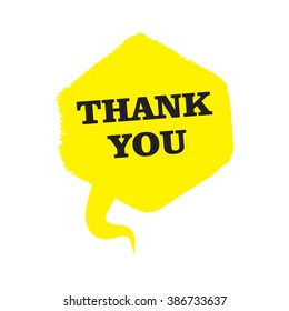 Yellow vector textured speech bubble in flat design with phrase Thank you. Made of paint brush and stroke.
