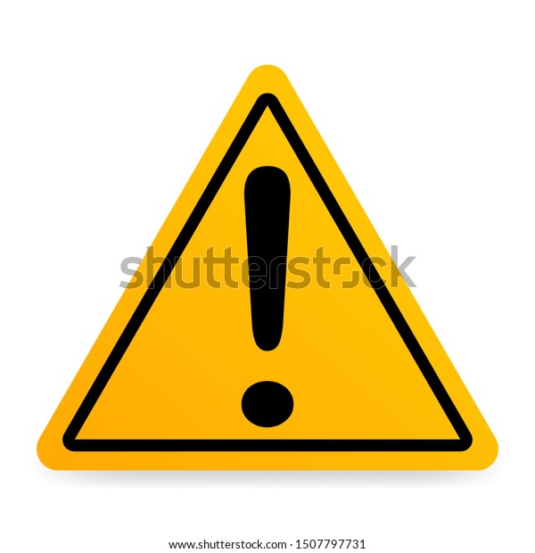 Yellow Warning Sign Danger Vector Stock Vector (Royalty Free) 1507797731