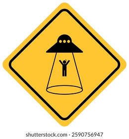 Yellow warning sign with a UFO beaming up a human figure. A fun, sci-fi-inspired design perfect for novelty signs, stickers, and pop culture themes.