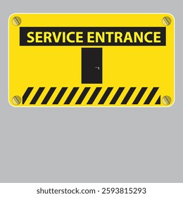 Yellow warning symbol with silhouette of a door and the text service entrance