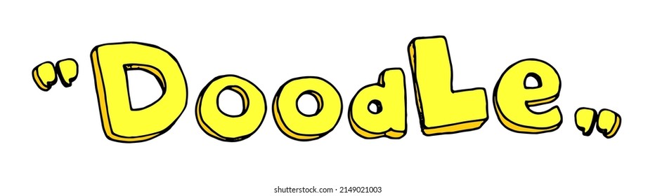 yellow word DOODLES of words in quotation marks, hand-written in a three-dimensional comic style and hand-drawn doodles, hand-drawn in the style of comics with a black outline on white for a design 