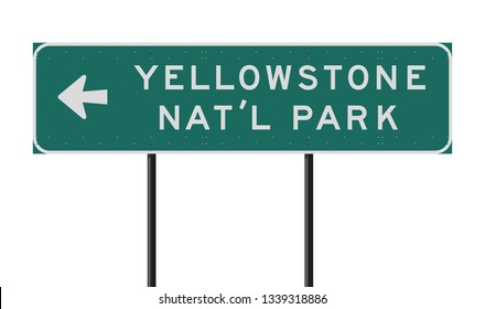 Yellowstone National Park Direction Road Sign