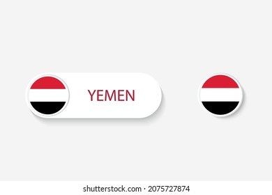 Yemen button flag in illustration of oval shaped with word of Yemen. And button flag Yemen. 